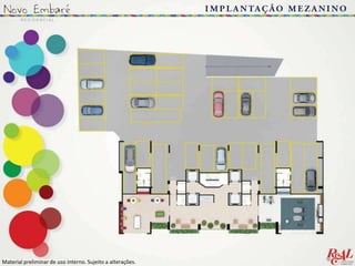 Material preliminar de uso interno. Sujeito a alterações..
 