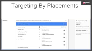 Targeting By Placements
 