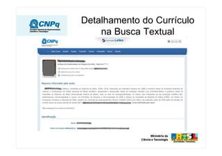 Detalhamento do Currículo
    na Busca Textual
 