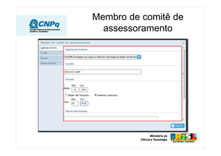 Membro de comitê de
  assessoramento
 