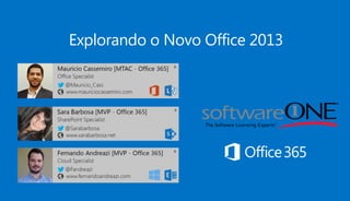 Explorando o Novo Office 2013
 