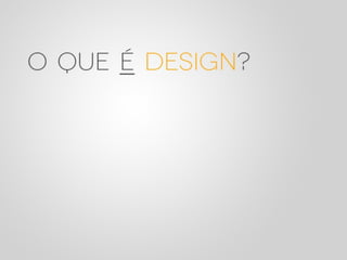 Design e Percepção - Palestra Campus Party 2012