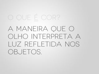 Design e Percepção - Palestra Campus Party 2012
