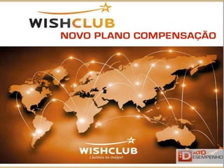 Novo Plano de Compensação WishClub