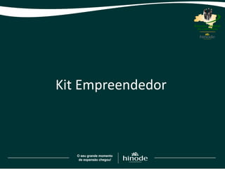 Kit Empreendedor
 