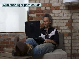 Qualquer lugar para estudo 