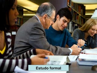 Estudo formal 