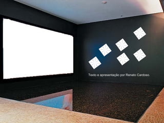 Texto e apresentação por Renato Cardoso. 