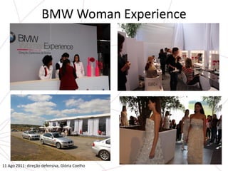 BMW Woman Experience




11 Ago 2011: direção defensiva, Glória Coelho
 