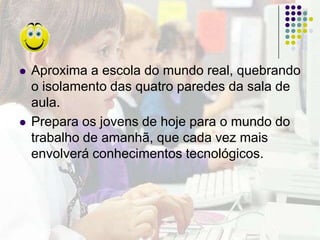 A estrutura da WebQuestIntroduçãoTarefaProcessoRecursosAvaliaçãoConclusão