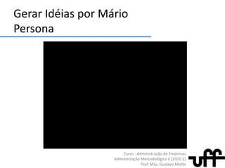 Avaliação da Idéia