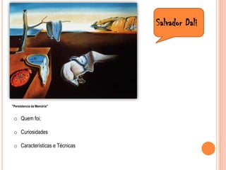 Características e TécnicasThe robing of the bride – 1940The Virgin spanking the christ childe Castor andpollution– 1923