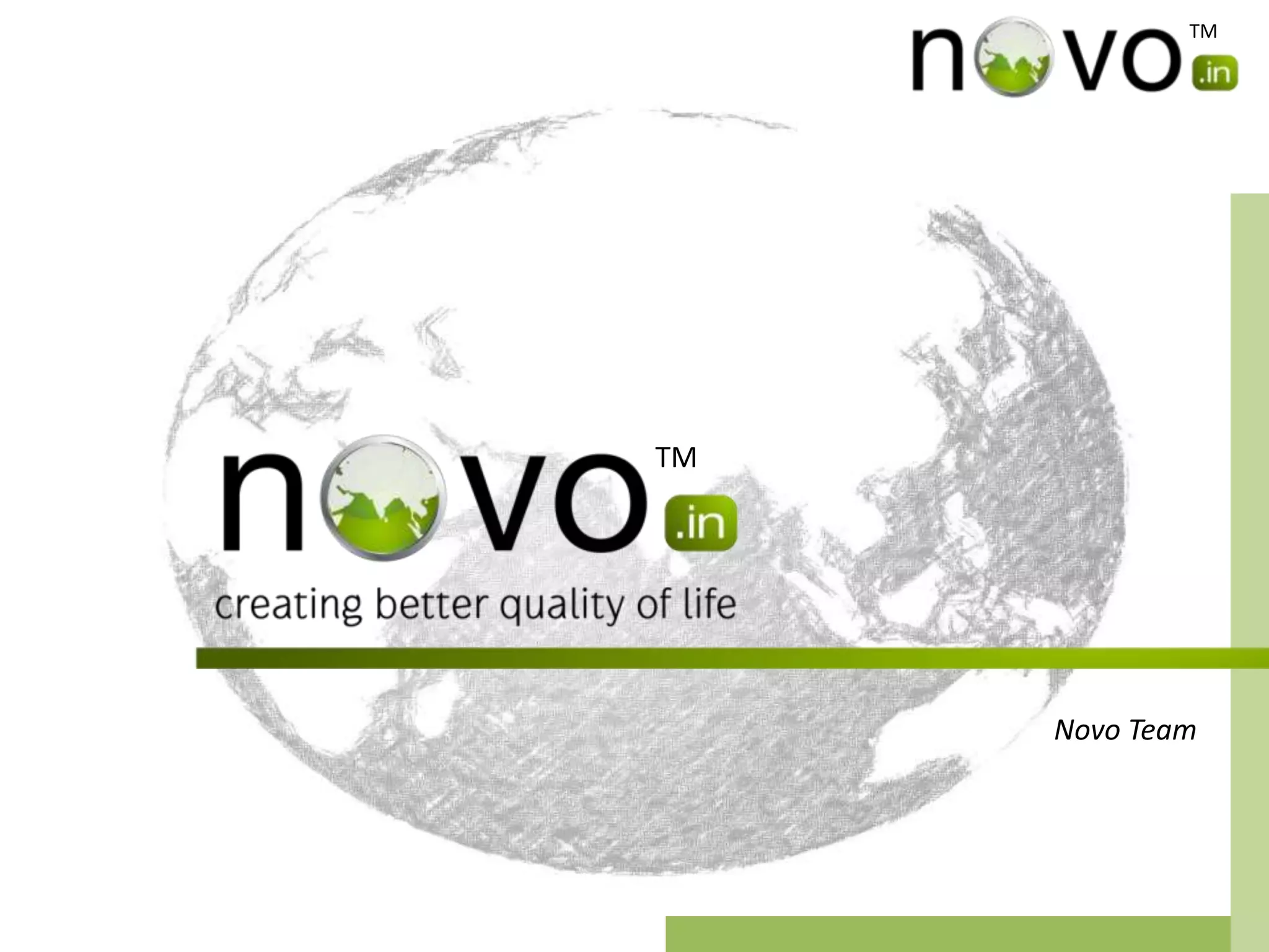 TM




TM




     Novo Team
 