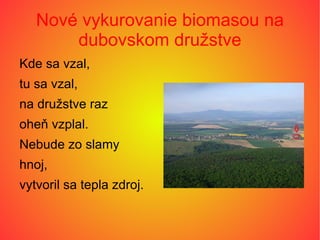 Nové vykurovanie biomasou na dubovskom družstve ,[object Object]