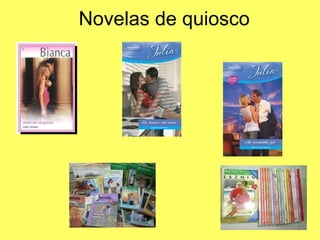 Novelas de quiosco
 