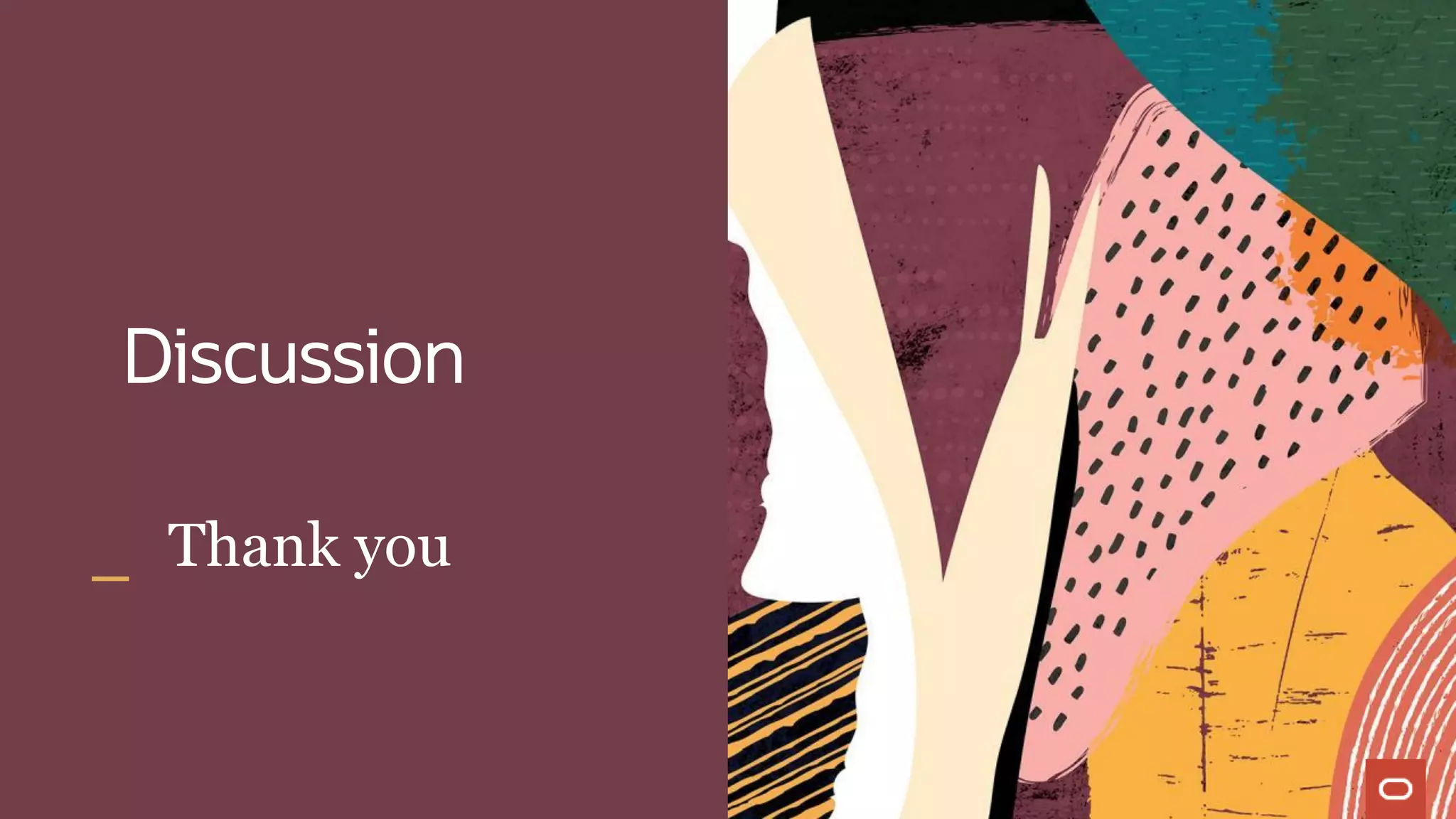 Thank you
Discussion
 