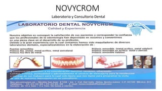 NOVYCROM
Laboratorio y Consultorio Dental
 