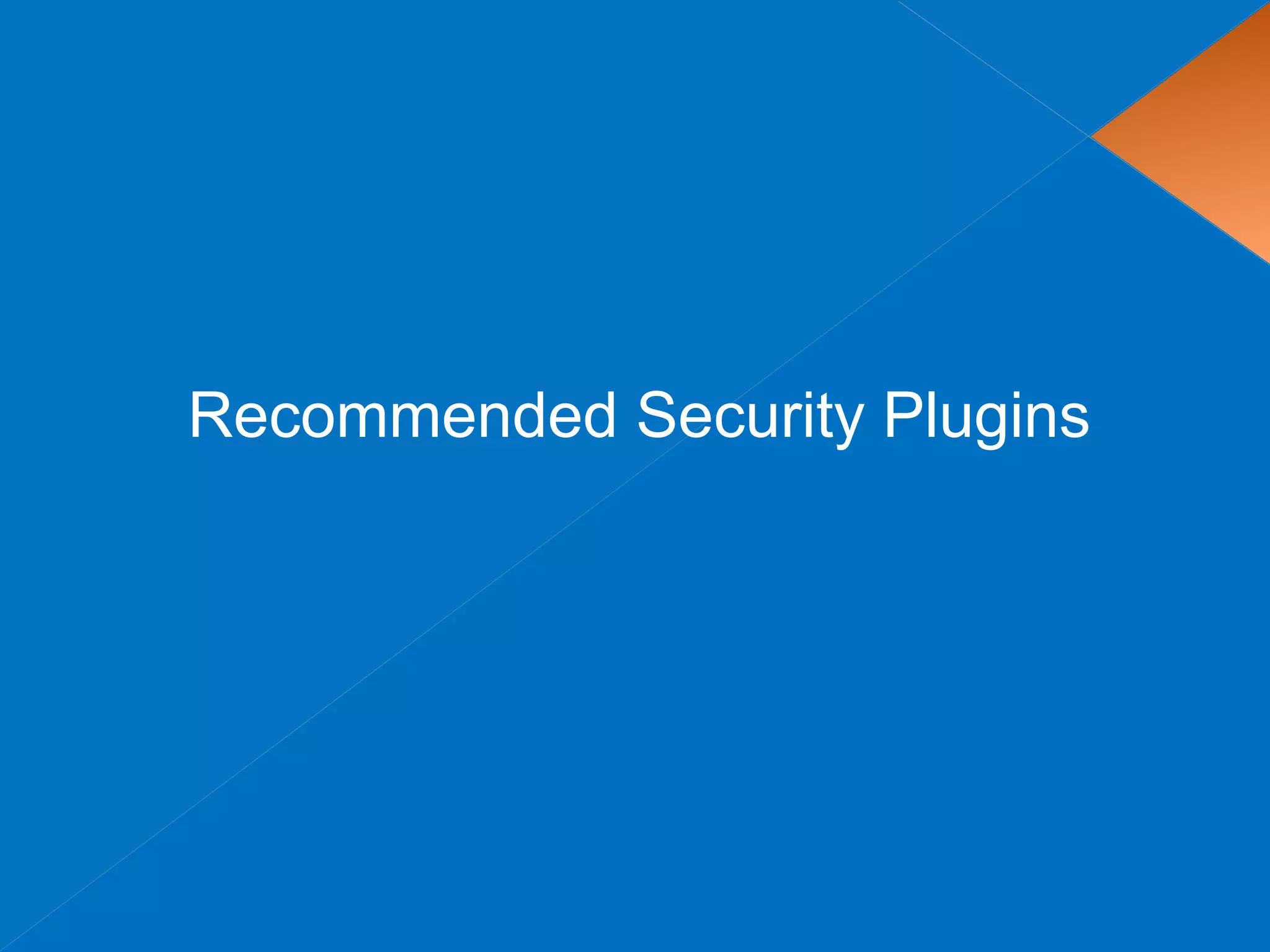 Recommended Security Plugins
 