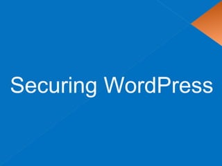Securing WordPress
 