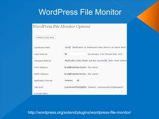 WordPress File Monitor




http://wordpress.org/extend/plugins/wordpress-file-monitor/
 