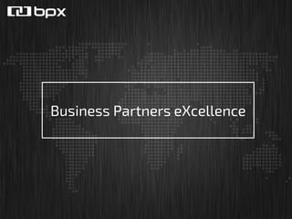 Business Partners eXcellence
 