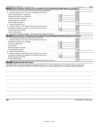 Schedule D (Form 990) 2012 Page 4
Part XI Reconciliation of Revenue per Audited Financial Statements With Revenue per Retu...