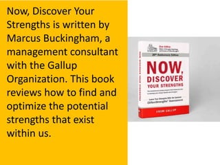 Now discover your strengths ppt