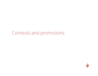 Contests and promotions
 