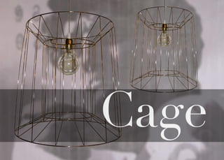 Cage
 
