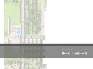 introduction to
Nowell + Associates
 
