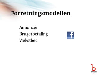 ForretningsmodellenAnnoncerBrugerbetalingVækstbed
