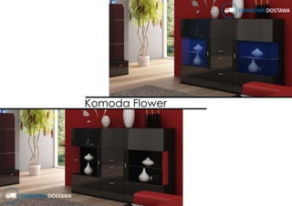 Komoda Flower
 