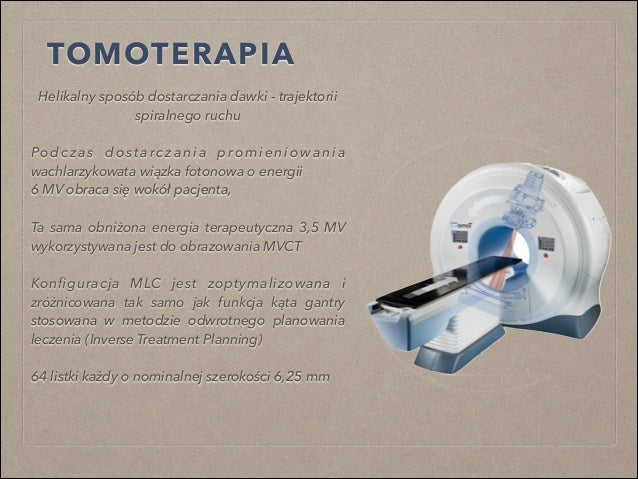 Nowoczesne Metody Stosowane w Radioterapii  slideshare