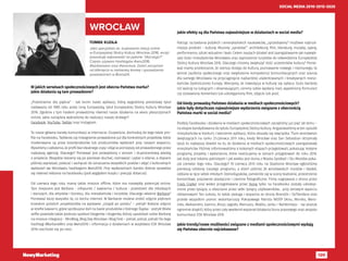 120
SOCIAL MEDIA 2010-2015-2020
TOMEK KUDŁA
Jako specjalista ds. budowania relacji online
w Europejskiej Stolicy Kultury Wrocław 2016, wciąż
poszukuję odpowiedzi na pytanie “dlaczego?”.
Często używam hashtagów #wro2016,
#barbarawro oraz #wroclove. Dzień zaczynam
od kliknięcia w niebieską ikonkę i sprawdzenia
powiadomień w Brand24.
W jakich serwisach społecznościowych jest obecna Państwa marka?
Jakie działania są tam prowadzone?
„Przestrzenie dla piękna” - tak brzmi hasło aplikacji, którą wygraliśmy prestiżowy tytuł
nadawany od 1985 roku przez Unię Europejską, tytuł Europejskiej Stolicy Kultury Wrocław
2016. Zgodnie z tym hasłem prowadzimy również nasze działania na wielu płaszczyznach
online. Jakie narzędzia wybraliśmy do realizacji naszej strategii?
Facebook, YouTube, Twitter oraz Instagram.
To nasze główne kanały komunikacji w internecie. Oczywiście, dochodzą do tego także pro-
file na Facebooku, Twitterze czy Instagramie prowadzone już dla konkretnych projektów, które
moderowane są przez koordynatorów lub producentów wydarzeń przy naszym wsparciu.
Wyszliśmy z założenia, że profil bez idealnego copy i zdjęcia jest lepszy od prowadzonego przez
najlepszą agencję. Dlaczego? Ponieważ jest prowadzony z sercem i stuprocentową wiedzą
o projekcie. Wszędzie staramy się po pierwsze słuchać, rozmawiać i pytać o zdanie, a dopiero
później zapraszać, polecać i zachęcać do oznaczania wszystkich postów i zdjęć z kulturalnych
wydarzeń we Wrocławiu hashtagiem #wro2016. Przy wydarzeniach bardzo dobrze sprawdza
się również reklama na Facebooku (pod względem kosztu i precyzji dotarcia).
Od czerwca tego roku mamy także miejsce offline, które ma niezwykły potencjał online.
Tym miejscem jest Barbara - infopunkt / kawiarnia / kultura - przestrzeń dla młodszych
i starszych, dla artystów i biznesu, dla mieszkańców i turystów. Dlaczego właśnie Barbara?
Ponieważ łaczy wszystko to, co kocha internet. W Barbarze możesz zrobić zdjęcie pięknym
krzesłom polskich projektantów na wystawie „Usiądź po polsku” – pstryk! Kolejne zdjęcie
w strefie kawiarni, gdzie spróbujesz dań na bazie produktów z Dolnego Śląska - pstryk! Wiele
selfie powstało także podczas spotkań blogerów i vlogerów, którzy upodobali sobie Barbarę
na miejsce integracji - WroBlog, Blog Day Wrocław i Blog Fest – pstryk, pstryk, pstryk! Do tego
hashtagi #BarbaraWro oraz #wro2016 i informacja o działaniach w wizytówce ESK Wrocław
2016 rozchodzi się po sieci.
WROCŁAW Jakie efekty są dla Państwa najważniejsze w działaniach w social media?
Patrząc na badania polskich i amerykańskich naukowców, „sprzedajemy” możliwie najtrud-
niejszy produkt – kulturę. Musimy „sprzedać”: architekturę, film, literaturę, muzykę, operę,
performance, sztuki wizualne i teatr. Celem naszych działań jest zaangażowanie jak najwięk-
szej ilości mieszkańców Wrocławia oraz zaproszenie turystów do odwiedzenia Europejskiej
Stolicy Kultury Wrocław 2016. Dlaczego chcemy zwiększyć ilość uczestników kultury? Ponie-
waż mamy przekonanie, że szerszy dostęp do kultury, poznawanie nowego i nieznanego, to
wzrost zaufania społecznego oraz zwiększenie kompetencji komunikacyjnych oraz szansa
dla samego Wrocławia na przyciągnięcie najbardziej utalentowanych i kreatywnych miesz-
kańców Zjednoczonej Europy. Wierzymy, że inwestycja w kulturę się opłaca. Dużo bardziej
niż wyścig na lubiących i obserwujących, cenimy sobie wysłany mail, wypełniony formularz
czy zostawiony komentarz lub udostępniony film, zdjęcie lub post.
Od kiedy prowadzą Państwo działania w mediach społecznościowych?
Jakie były dotychczas najważniejsze wydarzenia związane z obecnością
Państwa marki w social media?
Podbój Facebooka i działania w mediach społecznościowych zaczęliśmy już pięć lat temu –
na etapie kandydowania do tytułu Europejskiej Stolicy Kultury. Angażowaliśmy w ten sposób
mieszkańców w konkurs i tworzenie aplikacji, która okazała się zwycięska. Tłum wrocławian
świętujących na rynku 21.czerwca 2011 roku, kiedy Wrocław oraz San Sebastian otrzymały
tytuł, to najlepszy dowód na to, że działania w mediach społecznościowych zaangażowały
mieszkańców. Później informowaliśmy o kolejnych etapach przygotowań, pokazując kolejne
programy, projekty i wydarzenia, które realiizujemy w ramach przygotowań do roku 2016.
Jak duży jest lokalny patriotyzm i jak wielka jest duma z Miasta Spotkań i Stu Mostów poka-
zał czerwiec tego roku. Dlaczego? 19 czerwca 2015 roku na Stadionie Wrocław ogłosiliśmy
pierwszą odsłonę naszego programu, a dzień później 26 wrocławskich mostów i kładek,
oddane w ręce setek młodych Dolnoślązaków, zamieniło się w sceny teatralne, przestrzenie
koncertowe, pracownie plastyczne i ciemnie fotograficzne. Filmy nagrywane z drona przez
Crazy Copter oraz wideo przygotowane przez Ikonę tylko na Facebooku zostały udostep-
nione przez tysiące, a obejrzane przez setki tysięcy użytkowników… przy zerowym wparciu
reklamowym! Ten sukces, to także zasługa i wsparcie ze strony Brand24 i SoTrendera oraz
przede wszystkim pomoc wolontariuszy Pokojowego Patrolu WOŚP (Aniu, Moniko, Wero-
niko, Aleksandro, Joanno, Alicjo, Jagodo, Mariuszu, Wojtku, Janku i Bartłomieju - raz jeszcze
ogromne dzięki!), który przez cały weekend wspierał działania biura prasowego oraz zespołu
komunikacji ESK Wrocław 2016
Jakie trendy/nowe możliwości związane z mediami społecznościowymi wydają
się Państwu obecnie najciekawsze?
 