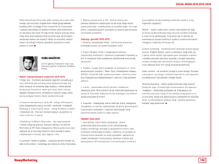 136
SOCIAL MEDIA 2010-2015-2020
Video komunikacja! Nie w stylu video rozmów, ale w stylu video
smsów, czyli po prostu snapów, które młode grupy wiekowe
wysyłają sobie na potęgę. W tym momencie nie ma prostszej
i szybszej alternatywy niż wysłanie krótkiej video wiadomości
do odczytania dla kogoś. Do tego trendu dołącza pionowy obraz
video, który przez powszechność komórek staje się formatem
pierwszego wyboru dla młodych. Myślę, że przyszłość oddzieli
starych od młodych właśnie sposobem patrzenia na ekran
poziom vs. pion. 
KUBA NAGÓRSKI
CEO w agencja kreatywna kręci się!,
business partner w Revolve Software
House
Wybór najważniejszych wydarzeń 2010-2015
1. Edge rank - Facebook wprowadza algorytm porządkujący
nasz newsfeed jako pierwszy kanał społecznościowy. Dla
mnie obrazuje to dynamikę jego rozwoju, z której wynika
konieczność filtrowania nawet tych treści, które chcemy
oglądać. Niewykluczone, że będzie to również droga, którą
zaczną podążać kolejne media społecznościowe.
2. Powolna monopolizacja rynku SM - zakupy dokonywane
przez największych graczy na rynku. Facebook i Instagram,
Whatsapp (i wiele innych), Yahoo i zakup Tumblera, LinkedIn
i Slideshare itd... Przy tym trendzie prędzej czy później na
rynku zostanie 4-5 graczy.
3. Rewolucja na Bliskim Wschodzie - rola jaką Facebook
i Twitter odegrały podczas obalania dyktatur na Bliskim
Wschodzie w 2011 była niebagatelna. Media społecznosciowe
uważane są za kluczowy element, który pomógł w walce
z dyktatorami w Tunezji, Syrii, Egipcie i Libii.
4. Facebook i Twitter na giełdzie – pokazanie siły tych mediów nie
tylko w komunikacji i marketingu, ale również na rynku finansowym.
5. Wybory prezydenckie w USA - Barack Obama jako
pierwszy świadomie wykorzystał na tak dużą skalę media
spoełcznościowe i crowdfunding i w zasadzie dzięki nim zajął
jedno z najpotężniejszych stanowisk na świecie jako pierwszy
czarnoskóry prezydent.
Sukcesy i porażki 2010-2015
1. Porażka z perspektywy Polski - uśmiercenie Grono.net -
kultowego portalu na naszym krajowym rynku.
2. Sukces FB jeżeli chodzi o targetowanie reklamy -
niesamowite możliwości i parametry targetowania sprawiły, że
jest to narzędzie, które przewyższa wielokrotnie inne kanały
reklamowe.
3. Porażka - Google, które postawiło na budowanie G+ mimo
wcześniejszych porażek z Wave i Buzz. Subiektywnie mówiąc -
GOOGLE nie potrafi robić społecznościówek i powinno zostać
przy rozwiązania przeglądarkowych i poczcie z cały pakietem
aplikacji.
4. Sukces - niesamowity wzrost wartości Instagrama -
zakupiony przez FB za miliard $ w tej chwili jest wyceniany na
ponad 35 miliardów. Najdynamiczniej rozwijające się medium
społecznościowe w historii.
5. Snapchat - niewątpliwy sukces twórców, którzy najszybciej
zareagowali na niechęć użytkowników do graczy gromadzących
masę danych osobowych i stworzyli alternatywę, którą
pokochali młodzi ludzie na całym świecie.
TRENDY 2010-2015
1. Story telling i trans media storytelling - media
społecznościowe przyczyniły się do niesamowitego
rozwoju marketingu opartego o opowiadanie historii. Dały
możliwość codziennego kontaktu z odbiorcą, co sprawiło, że
historię można sprzedać na wiele sposobów i wspierać jej
rozwój interakcjami i komunikacją. Kolejnym krokiem jest
wykorzystanie SM w kampaniach transmediowych, w których
poszczególne kanały pozwalają odsłaniać zupełnie nowe
fragmenty opowieści.
Mobile - szybki rozwój rynku mobile doprowadził do tego,
że media społecznościowe stają się coraz bardziej mobilowe
a coraz mniej desktopowe. Przyczyniło się to również do
powstawania typowo mobilnych aplikacji społecznościowych -
Instagram, Snapchat, Periscope itd.
Content marketing - marketing treści wskoczył na dużo wyższy
poziom. Niegdyś będące czymś unikatowym, blogi stały się
z jednej strony bardzo opiniotwórczymi masowymi mediami
i źródłem dochodu dla wielu autorów, z drugiej natomiast
zostały nieodłącznym elementem działań marketingowych
coraz większej ilości firm (blogi firmowe/eksperckie).
Video content - od momentu przejęcia przez Google, Youtube
sukcesywnie się rozwija, a ostatnie dwa lata to czas święcenia
triumfów przez Youtuberów z całego świata.
Personal Branding - media społecznościowe dały ludziom
dostęp do tego, co kiedyś było zarezerwowane dla sławnych
i bogatych - celebrytów, polityków itd. Próg wejścia do
internetu jest dużo niższy niż do mediów tradycyjnych, a co
za tym idzie, każdy przy wykorzystaniu odpowiednich kanałów
może na zdecydowanie większą skalę i bardziej świadomie
kreować swój wizerunek. 
 