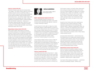 144
SOCIAL MEDIA 2010-2015-2020
Sukcesy i porażki 2010-2015
Zacznijmy od porażek: próby stworzenia Facebook Killera
– Ello, Google+ i inne, których nazw już nawet nikt nie pamięta.
Dlaczego na siłę jest ciśnienie na stworzenie czegoś, co
koniecznie będzie musiało być zabójcą jednego największego
portalu społecznościowego? Lepszym pomysłem było by
pójście wzorem Qoura – czyli zrobienie czegoś innego, ale jak
się okazuje również potrzebnego. Jeżeli chodzi o sukcesy –
największym jest powodzenie platform crowdfoundingowych
takich, jak kickstarter i wspieram.to – okazuje się, że
finansowanie społecznościowe działa i dzięki temu mamy
na rynku coraz więcej świetnych, nietypowych produktów
i pomysłów, a ich twórcy, nawet bez kapitału, mają możliwość
wypuszczenia swoich dzieł na rynek.
Najważniejsze trendy w latach 2010-2015
Wideo, mobile i grafika :) Mam wrażenie, że internauci
coraz bardziej stawiają na mniej angażującą komunikację
obrazkami (Snapchat). Tworzy się wtedy niski próg wejścia,
dzięki czemu każdy może brać udział w komunikacji z marką.
Trendem jest również przeniesienie dużej części blogosfery
do wideo, czyli na YouTube oraz pojawianie się wartościowych
kanałów z informacjami, których zebranie wcześniej, wiązało
się z dużym wysiłkiem ze strony internauty. Co do mobile, to
od kilku lat każdy kolejny rok jest nazywany rokiem mobile,
a tak naprawdę to mamy już dekadę mobile i nic nie wskazuje
na to, aby rozwój tego trendu miał się zatrzymać. Łatwiej
nam komunikować się za pomocą smartfonów, duża część
internautów nawet nie wchodzi na FB inaczej niż przez telefon
właśnie. 
NATALIA GAWROŃSKA 
social media manager w Agencji
Marketingowej Qantum
Wybór najważniejszych wydarzeń 2010-2015
Z naszej perspektywy, powstanie Facebooka to jak
odnalezienie kości pierwszego homo sapiens. Social media
w tempie przyrostu geometrycznego zagościły i w pałacach,
i w małych, drewnianych chatkach.
To ważne również dla marek, gdyż nie mogą one już dłużej
komunikować wyłącznie „prawdy objawionej” w znanych od
lat formach ATL. Muszą się liczyć z tym, że otrzymają na swoim
wallu czy blogu firmowym wiadomość zwrotną, i to niekiedy
w wulgarnej formie. W branży pojawiło się zapotrzebowanie
na zupełnie nowy typ specjalistów: z przygotowaniem PRowym,
ale i posiadających szósty zmysł umiejętności prowadzenia
w imieniu firmy rozmowy jeden na jeden z ludźmi
z przeróżnych środowisk, będącymi w różnym wieku.
Z kolei powstanie blogów, YouTube, to szansa na sławę dla
każdego człowieka bez konieczności dostawania się do
redakcji gazety czy do szkoły filmowej. Za media tradycyjne i za
kluczowe decyzje dotyczące budżetów firm wciąż odpowiada
pokolenie wychowane w czasach „analogowych”, przez co
YouTuberzy, nawet ci gromadzący na spotkaniach widownię jak
One Direction, wciąż funkcjonują z ich perspektywy w drugim
obiegu. Ale zmiana tej percepcji jest tylko kwestią czasu.
Sukcesy i porażki 2010-2015
„Zrobimy fajny wiral, fajny ambient, fajny konkurs” – magicy
w ten sposób reklamują swoje usługi. Na jedną udaną akcję,
o której jest przez kilka tygodni głośno, która potem trafia
do prezentacji prelegentów na konferencjach, przypadają
dziesiątki tysięcy nieudanych, o których mowa jedynie
w miesięcznych raportach. To jest ta suma największych
porażek w social media. Mam wrażenie, że niekiedy to po
prostu kwestia szczęścia, bo problem dotyka nawet wielkie
marki próbujące lansować swoje kreacje w social media.
Technicznie wszystko wygląda OK, nagroda jest w porządku,
próg wejścia niski, a reakcji jak na lekarstwo. Tu z pomocą
by przyszedł klasyczny PR przez robienie buzzu wokół
akcji w mediach, choćby tylko internetowych, i zwykłe,
ludzkie znajomości wśród innych influencerów. W końcu
żeby zapalić ogień, trzeba na początku trochę w niego
podmuchać.
Kampanie w social media w dużej mierze uzupełniają się
z wizerunkiem marki w mediach tradycyjnych. Dlatego
najbardziej lubię przykłady real-time marketingu, gdzie
trzeba być szybkim i odważnym w podejmowaniu decyzji. Tak,
chodzi np. o ciasteczko Oreo zatweetowane podczas przerwy
w dostawie prądu podczas SuperBowl. Niekiedy real-time
można zaplanować, i stąd na przykład wysyp śmiesznych
kreacji z okazji premiery „50 Shades of Grey” (z których dowcip
najlepiej pasował Duluxowi).
Jest jeszcze jeden rodzaj kampanii – często pomijany przez
brak spektakularności, ale najważniejszy: budowanie zaufania
i rozmowa ze swoimi klientami. Jedynie 2% ludzi jest gotowych
kupić produkt przy pierwszym kontakcie z marką. Trzeba być
ekspertem, dowcipnisiem i przyjacielem przez długi czas,
a jednocześnie niczego nie wciskać wprost, żeby to twoja
firma pozytywnie skojarzyła się klientowi w newralgicznym
momencie podejmowania decyzji o zakupie.
Najważniejsze trendy w latach 2010-2015
Branża ma tendencje do opisywania każdego możliwego
start-upu z dziedziny mediów społecznościowych, który ma
zrewolucjonizować komunikację i odesłać Facebooka do
piwnicy razem z MySpace i Grono.net. Nie ma sensu rzucać
się na wszelakie media, żeby być w nich pierwszym. Warto
obserwować wpływowe osoby, czy ktoś idzie w ogóle za ich
przykładem i aktywnie zaczyna z czegoś korzystać.
Coraz lepiej w Polsce przyjmuje się Instagram i – z opóźnieniem
w stosunku do światowych trendów – Snapchat. Duże
 