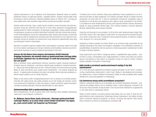 34
SOCIAL MEDIA 2010-2015-2020
poprzez podnoszenie co raz to wyższych rund finansowania. Większość wycen na rynkach
prywatnych bazuje na potencjale wzrostu i przyszłej wartości. Zupełnie inaczej działa rynek
finansowy po stronie publicznej. Inwestorzy giełdowi patrzą na “bottom line” i oceniają, jak
dana spółka sobie radzi, oczywiście dając premię za potencjał przyszłych wzrostów.
Serwisy społecznościowe, mają z reguły bardzo podobny model biznesowy. Aby były war-
tościowe muszą być spełnione dwa warunki: a) duża liczba aktywnych (zaangażowanych
użytkowników) b) model monetyzacji. W większości przypadków, serwisy społecznościowe
monetyzowane są poprzez produkty reklamowe (Facebook). Aby takie serwisy były atrakcyj-
ne dla reklamodawców, muszą mieć odpowiednią skalę. Budowa skali kosztuje, a przychody
pojawiają się później, dlatego wiele serwisów przez kilka pierwszych lat traci ogromne ilości
pieniędzy. Zaczyna je odrabiać po przekroczeniu masy krytycznej użytkowników, kiedy stają
się atrakcyjnym medium reklamowym.
Big Data to oczywiście ogromne aktywo, które może wpływać na wycenę, nawet mimo tego
że nie ma modelu monetyzacji tych danych. Osobiście podchodziłbym ostrożnie do premio-
wania takich biznesów za samą umiejętność gromadzenia informacji.
Jeszcze nie tak dawno temu wszyscy startupowcy chcieli stworzyć
drugiego Facebooka, ale ostatnio moda na społecznościowe startupy jakby
przeminęła. Zgadzasz się z tą obserwacją? Co może być przyczyną? Czemu
ten czar prysł?
Wraz ze wzrostem liczby użytkowników internetu, tworzenie nowych serwisów społeczno-
ściowych staje się i łatwiejsze i trudniejsze. Łatwość wiąże się głównie z kanałami dystrybu-
cji - więcej ludzi stale podłączonych do sieci. Trudność wynika z otoczenia konkurencyjnego.
Myślę, że wielu founderów czuje respekt przed Facebookiem i nie próbuje atakować go
wprost - to byłoby bardzo kosztowne lub wręcz niemożliwe. Mamy natomiast przykłady zu-
pełnie nowych platform, jak na choćby Snapchat.
Myślę, że jest jeszcze wiele niezagospodarowanych nisz na serwisy lub produkty społecz-
nościowe. Nie sądzę jednak, aby szybko pojawiło się coś tak dużego jak Facebook. Jestem
za to przekonany, że będziemy co jakiś czas słyszeć o nowym produkcie społecznościowym,
z którego korzystają dziesiątki milionów użytkowników na całym świecie.
Zainwestowałbyś dziś w społecznościowy startup?
Mimo doświadczenia, nie jest to obszar, który mnie interesuje. Moja strategia inwestycyjna
oparta jest o trend związany z softwarem.
G+, MySpace, Nasza Klasa, Epuls, Grono.net... Dlaczego społecznościówki
umierają? Myślisz, że to samo może czekać kiedyś Facebooka? Czy wyprą
go „nowe social media” jak Snapchat czy Periscope?
To właśnie jest ta cecha Internetu, którą lubię najbardziej. Trudno powiedzieć że coś w In-
ternecie jest stałe. Ja często powtarzam, że to dopiero początek. Patrząc na rozwój Internetu
przeszliśmy już przez kilka faz: 1) dial-up, sporadyczne korzystanie, szczątkowe usługi 2)
broadband, co raz dłuższy czas spędzany w sieci, wybuch usług i produktów 3) “rok mobile”,
a na poważnie to teraz doświadczamy zmianą, jako przyniósł internet mobilny. Nieustanny
dostęp do usługi produktów. Bardzo łatwy i tani interface (telefony z Android, aplikacje).
Miliardy użytkowników, potencjalnych klientów.
Snapchat czy Periscope to sam początek.. Za 20 lat duża część społeczeństwa to będą “digi-
tal/mobile natives”. Być może będą to osoby, które nie mają absolutnie potrzeby korzysta-
nia w swoim codziennym życiu z tradycyjnie rozumianego komputera. Ich jedynym urządze-
niem, łączącym ich z siecią jest telefon.
Facebook już dawno postawił na mobile. Widać to po strukturze jego przychodów ale też
strategii akwizycyjnej. Nie jestem futurologiem, ale gdybym miał przewidzieć przyszłość, to
powiedziałbym, że będziemy mieli do czynienia z reinkarnacją starych sprawdzonych modeli
w nowym mobilnym wydaniu.
Kiedy wspominam Epuls [Marcin Szeląg był jednym z współtwórców tego projektu - przy-
pis Red.], to teraz z perspektywy czasu mogę powiedzieć, że wiele rzeczy było pod naszymi
palcami, ale byliśmy za mało otwarci na przyszłość. Dzisiaj inni zajęli to miejsce. Podobno
polskie nastolatki intensywnie “snapchatują”.
Jakie trendy w serwisach społecznościowych wydają Ci się dziś
najciekawsze?
To, co mnie fascynuje najbardziej w kontekście społecznościowym, to siła “tłumu”. Crowdso-
urcing, crowdfunding, crowdcuration i wiele innych. Myślę, że najciekawsze jest skrzyżowa-
nie społeczności z innymi modelami biznesowymi. Myślę, że wiele pomysłów, które upadły
dekadę temu, dzisiaj jest gotowych na reaktywację.
Czy inwestorzy muszą umieć przewidywać przyszłość?
Każdemu inwestorowi (włącznie ze mną) wydaje się, że potrafi przewidzieć przyszłość - przy-
najmniej do jakiegoś stopnia. Jest to niezwykle trudne i chyba najlepszymi rezultatami jak
do tej pory może pochwalić się Ray Kurzweil. Choć nie jest stricte inwestorem, to zgadywanie
co nas czeka idzie mu zaskakująco dobrze.
Myślę, że każdy inwestor ma pewną własną wizję świata, jaki nas czeka. Ta wizja jest od-
zwierciedlona w tezie inwestycyjnej. Podejmując decyzje inwestycyjne, robi zakład na bazie
swoich przekonań. Wystarczy popatrzyć na zwroty z funduszy, aby wyrobić sobie zdanie,
którzy inwestorzy są dobrzy w przewidywaniu przyszłości. 
 