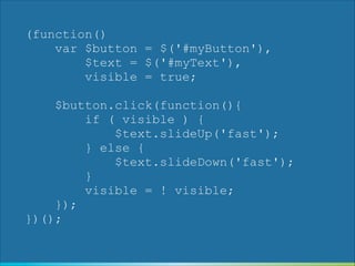 (function(){
var $button = $('#myButton'),
$text = $('#myText'),
visible = true;
!
$button.click(function(){
if ( visible ) {
$text.slideUp('fast',function(){
$text
.addClass('accessibly-hidden')
.slideDown(0);
});
} else {
$text.slideUp(0,function(){
$text
.removeClass('accessibly-hidden')
.slideDown('fast');
});
}
visible = ! visible;
});
})();

 