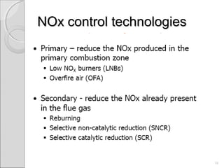 NOx control technologiesNOx control technologies
16
 