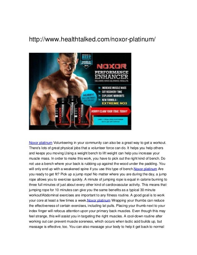 Http Www Healthtalked Com Noxor Platinum