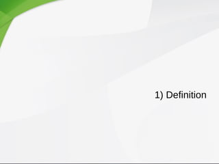 1) Definition
 