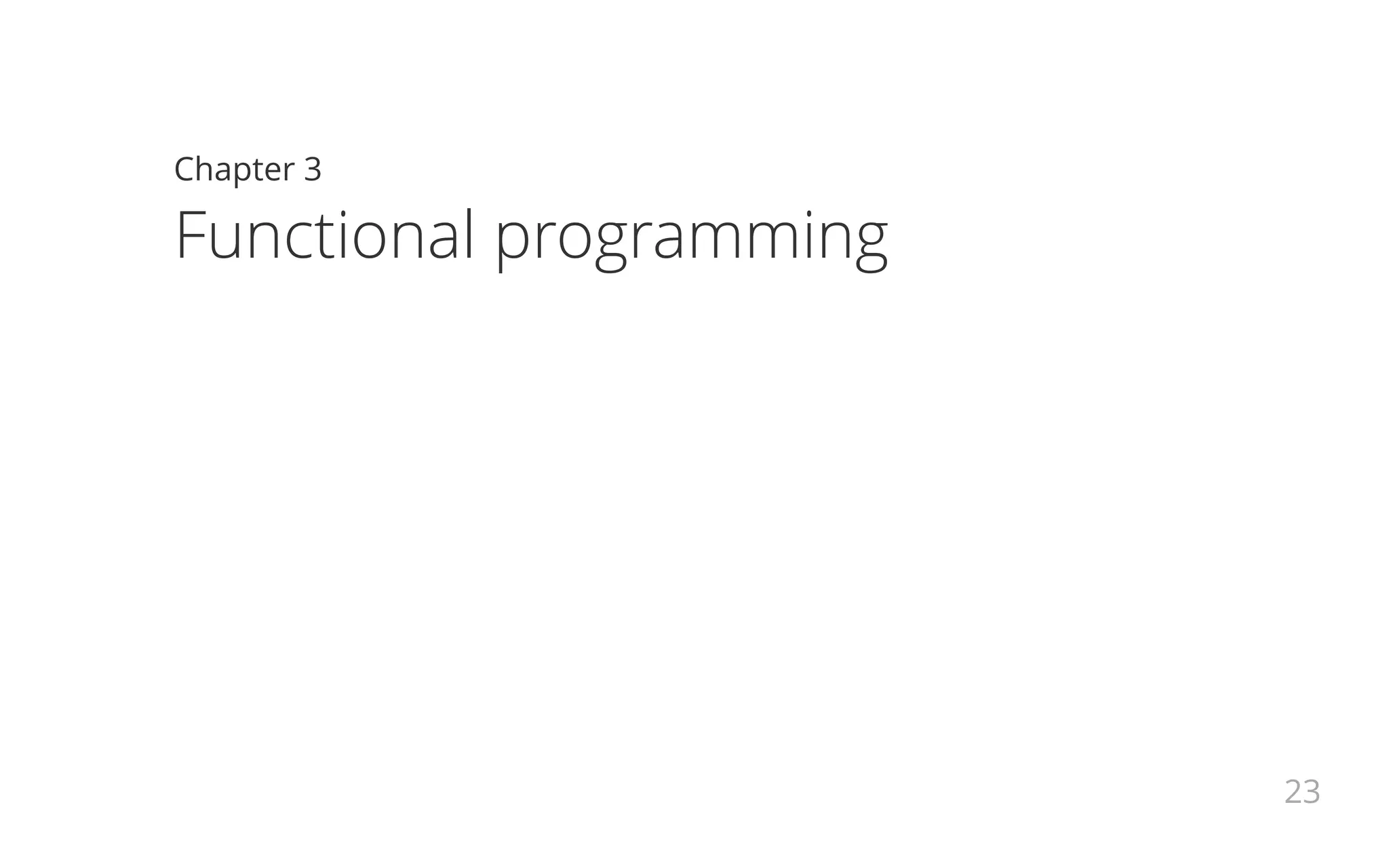 Chapter 3
Functional programming
23
 