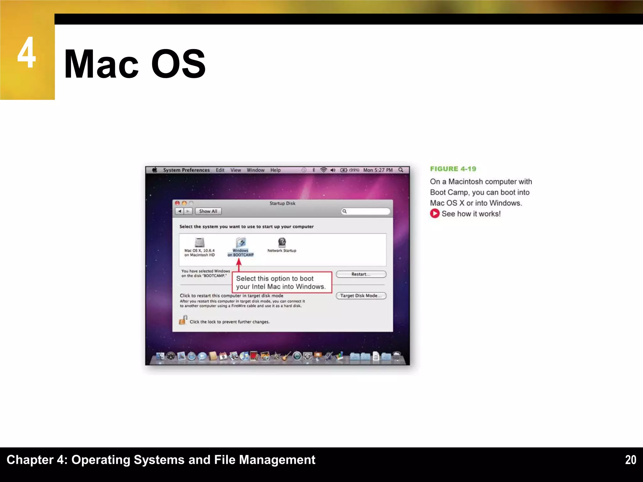4 Mac OS




Chapter 4: Operating Systems and File Management   20
 