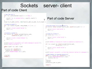 Sockets server- client  Part of code Client Part of code Server 