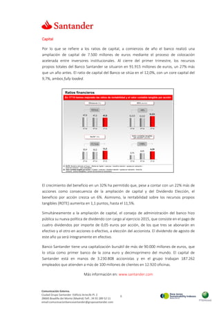 6
Comunicación Externa.
Ciudad Grupo Santander Edificio Arrecife Pl. 2
28660 Boadilla del Monte (Madrid) Telf.: 34 91 289 ...
