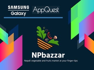 NPbazzarNepali vegetable and fruits market at your finger-tips
 