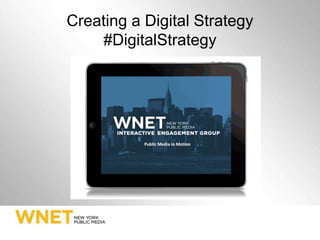 Creating a Digital Strategy
#DigitalStrategy
 
