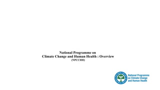 National Programme on Climate Change and Human Health National ...