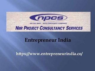https://www.entrepreneurindia.co/
Entrepreneur India
 