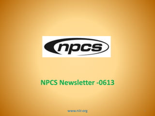 NPCS Newsletter -0613 
www.niir.org 1 
 